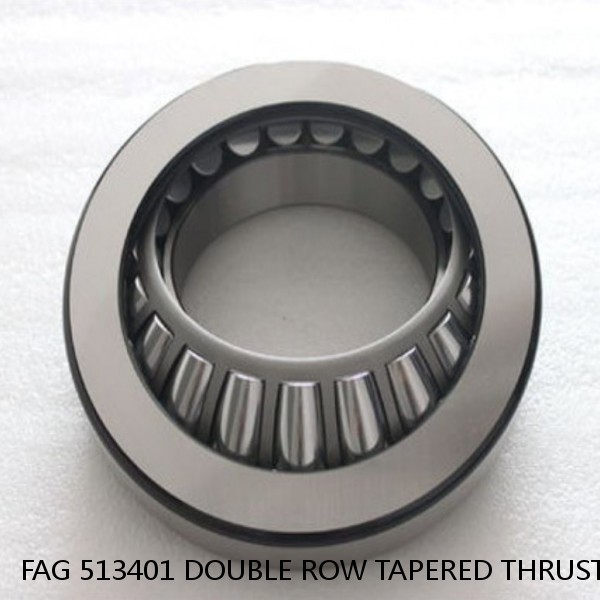 FAG 513401 DOUBLE ROW TAPERED THRUST ROLLER BEARINGS